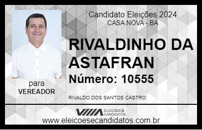 Candidato RIVALDINHO DA ASTAFRAN 2024 - CASA NOVA - Eleições