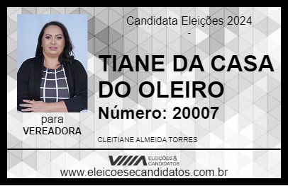 Candidato TIANE DA CASA DO OLEIRO 2024 - CASA NOVA - Eleições