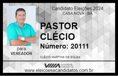 Candidato PASTOR CLÉCIO 2024 - CASA NOVA - Eleições