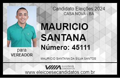 Candidato MAURICIO SANTANA 2024 - CASA NOVA - Eleições