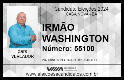 Candidato IRMÃO WASHINGTON 2024 - CASA NOVA - Eleições