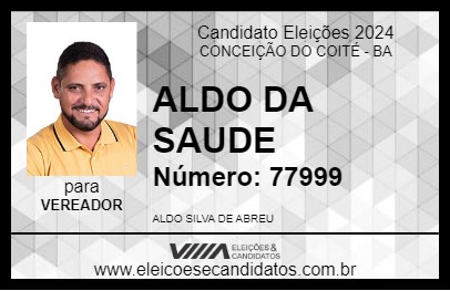 Candidato ALDO DA SAUDE 2024 - CONCEIÇÃO DO COITÉ - Eleições