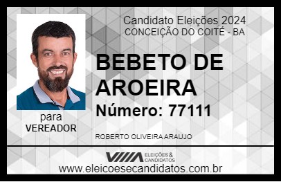 Candidato BEBETO DE AROEIRA 2024 - CONCEIÇÃO DO COITÉ - Eleições