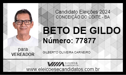 Candidato BETO DE GILDO 2024 - CONCEIÇÃO DO COITÉ - Eleições