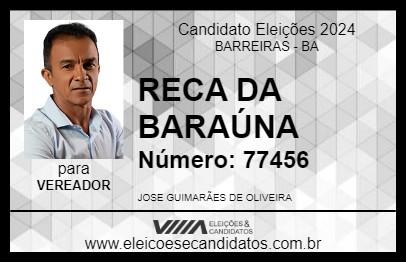 Candidato RECA DA BARAÚNA 2024 - BARREIRAS - Eleições