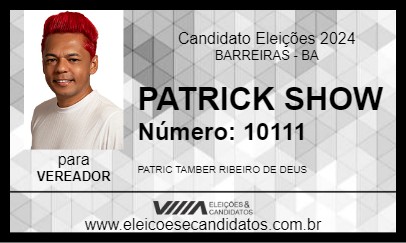 Candidato PATRICK SHOW 2024 - BARREIRAS - Eleições