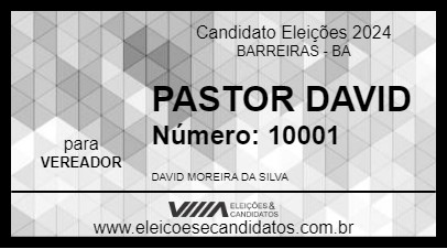 Candidato PASTOR DAVID 2024 - BARREIRAS - Eleições