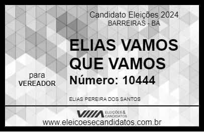 Candidato ELIAS VAMOS QUE VAMOS 2024 - BARREIRAS - Eleições