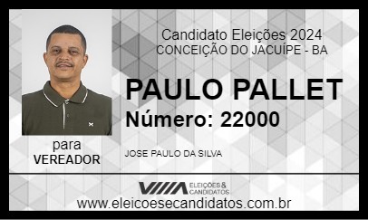 Candidato PAULO PALLET 2024 - CONCEIÇÃO DO JACUÍPE - Eleições