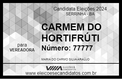 Candidato CARMEM DO HORTIFRÚTI 2024 - SERRINHA - Eleições