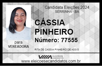 Candidato CÁSSIA PINHEIRO 2024 - SERRINHA - Eleições