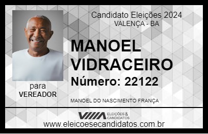 Candidato MANOEL VIDRACEIRO 2024 - VALENÇA - Eleições