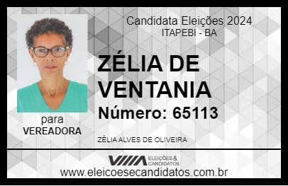 Candidato ZÉLIA DE VENTANIA 2024 - ITAPEBI - Eleições