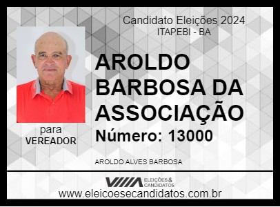 Candidato AROLDO BARBOSA DA ASSOCIAÇÃO 2024 - ITAPEBI - Eleições