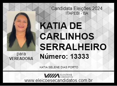 Candidato KATIA DE CARLINHOS SERRALHEIRO 2024 - ITAPEBI - Eleições