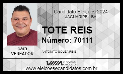 Candidato TOTE REIS 2024 - JAGUARIPE - Eleições