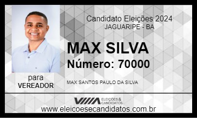 Candidato MAX SILVA 2024 - JAGUARIPE - Eleições