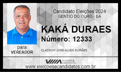 Candidato KAKÁ DURAES 2024 - GENTIO DO OURO - Eleições