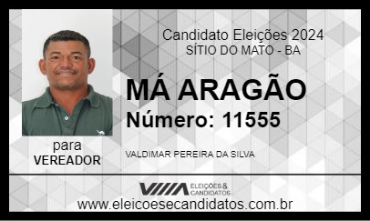 Candidato MÁ ARAGÃO 2024 - SÍTIO DO MATO - Eleições