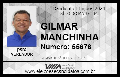 Candidato GILMAR MANCHINHA 2024 - SÍTIO DO MATO - Eleições