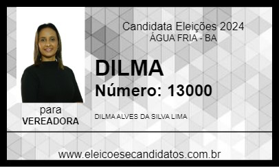 Candidato DILMA 2024 - ÁGUA FRIA - Eleições