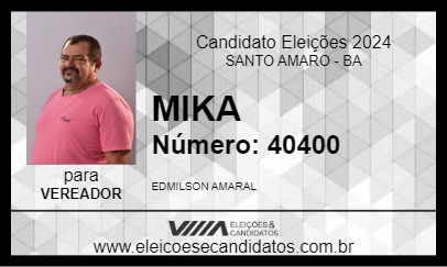 Candidato MIKA 2024 - SANTO AMARO - Eleições