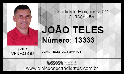 Candidato JOÃO TELES 2024 - CURAÇÁ - Eleições