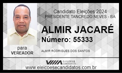 Candidato ALMIR JACARÉ 2024 - PRESIDENTE TANCREDO NEVES - Eleições