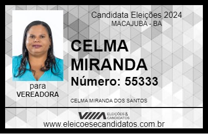 Candidato CELMA MIRANDA 2024 - MACAJUBA - Eleições