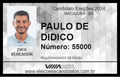 Candidato PAULO DE DIDICO 2024 - MACAJUBA - Eleições