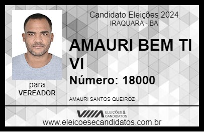 Candidato AMAURI BEM TI VI 2024 - IRAQUARA - Eleições