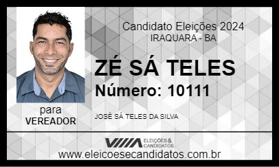 Candidato ZÉ SÁ TELES 2024 - IRAQUARA - Eleições