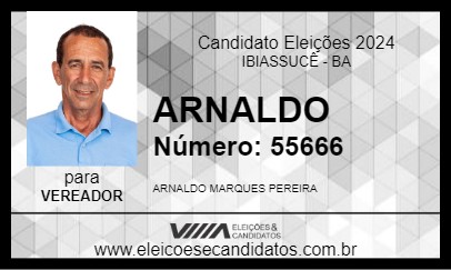 Candidato ARNALDO 2024 - IBIASSUCÊ - Eleições