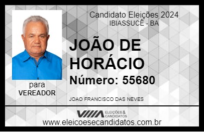 Candidato JOÃO DE HORÁCIO 2024 - IBIASSUCÊ - Eleições