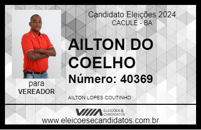 Candidato AILTON DO COELHO 2024 - CACULÉ - Eleições