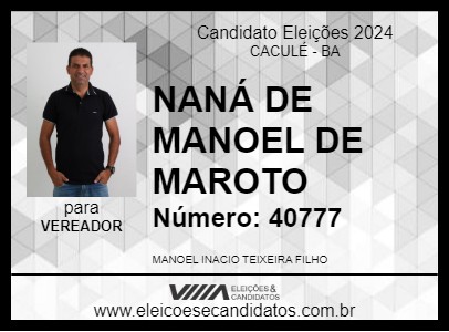 Candidato NANÁ DE MANOEL DE MAROTO 2024 - CACULÉ - Eleições