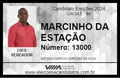 Candidato MARCINHO DA ESTAÇÃO 2024 - CACULÉ - Eleições