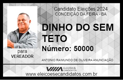 Candidato DINHO DO SEM TETO 2024 - CONCEIÇÃO DA FEIRA - Eleições