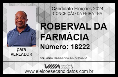 Candidato ROBERVAL DA FARMÁCIA 2024 - CONCEIÇÃO DA FEIRA - Eleições