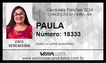 Candidato PAULA 2024 - CONCEIÇÃO DA FEIRA - Eleições