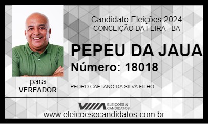 Candidato PEPEU DA JAUA 2024 - CONCEIÇÃO DA FEIRA - Eleições