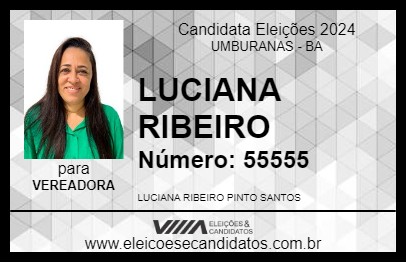 Candidato LUCIANA RIBEIRO 2024 - UMBURANAS - Eleições