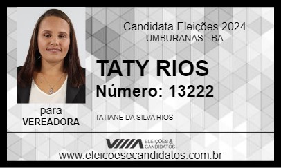 Candidato TATY RIOS 2024 - UMBURANAS - Eleições