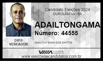 Candidato ADAILTON GAMA 2024 - OUROLÂNDIA - Eleições