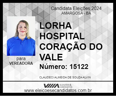 Candidato LORHA HOSPITAL CORAÇÃO DO VALE 2024 - AMARGOSA - Eleições