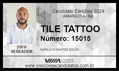 Candidato TILE TATTOO 2024 - AMARGOSA - Eleições