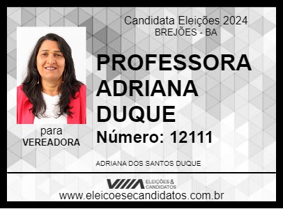 Candidato PROFESSORA ADRIANA DUQUE 2024 - BREJÕES - Eleições