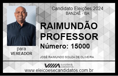 Candidato RAIMUNDÃO PROFESSOR 2024 - BANZAÊ - Eleições