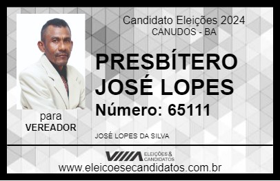 Candidato PRESBÍTERO JOSÉ LOPES 2024 - CANUDOS - Eleições