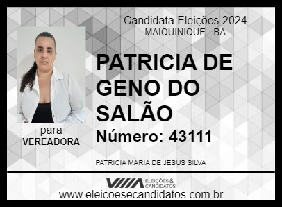 Candidato PATRICIA DE GENO DO SALÃO 2024 - MAIQUINIQUE - Eleições